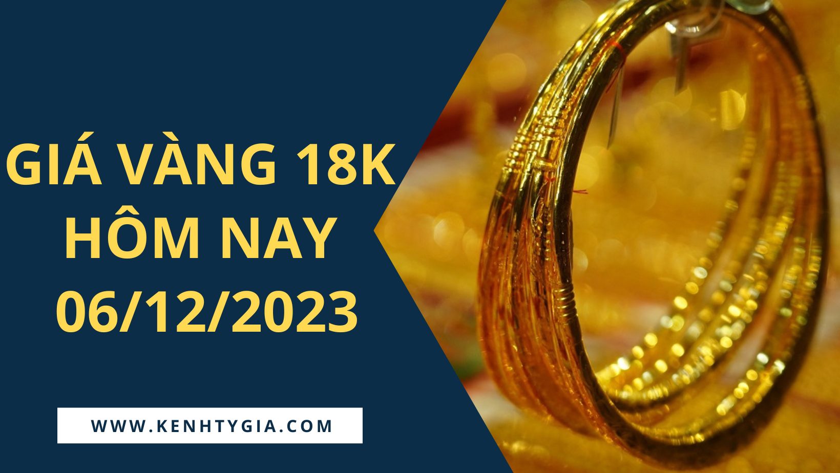 Bảng giá vàng 18K hôm nay 6 12 2023 tại các hệ thống lúc 11h00 Kênh