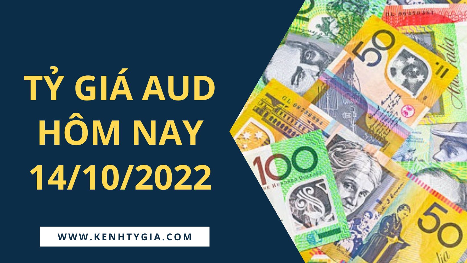 Tỷ giá đô la Úc (AUD) hôm nay 14/10: Điều chỉnh tăng mạnh - Kênh Tỷ Giá