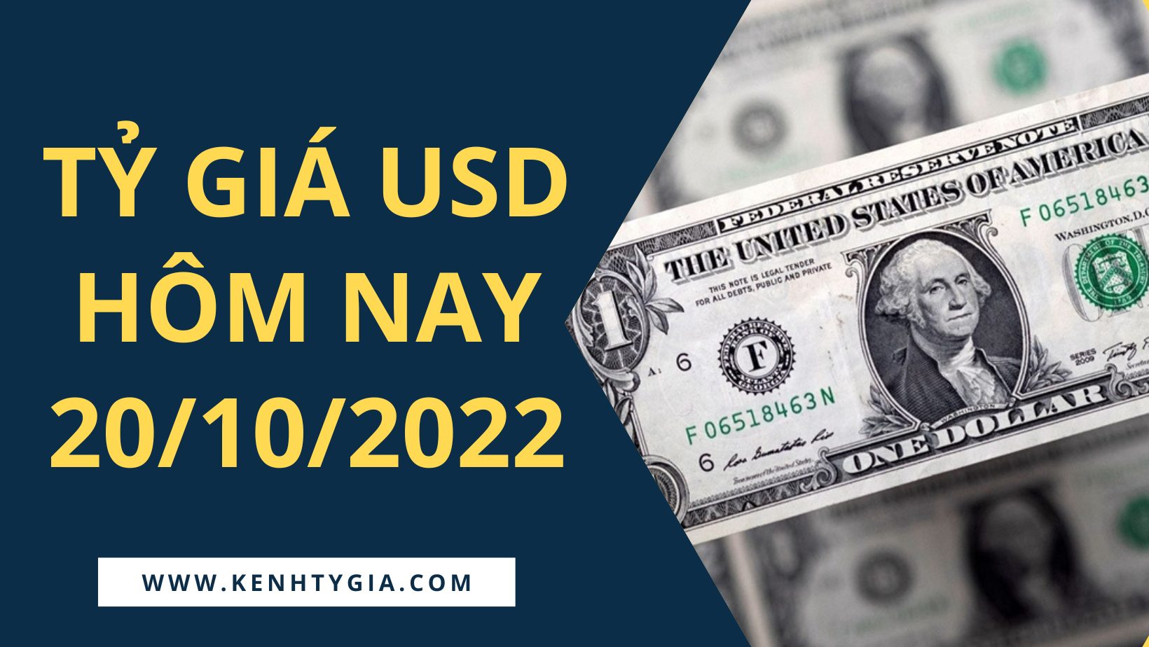 Tỷ giá USD hôm nay 20/10: Giá chợ đen tăng mạnh - Kênh Tỷ Giá