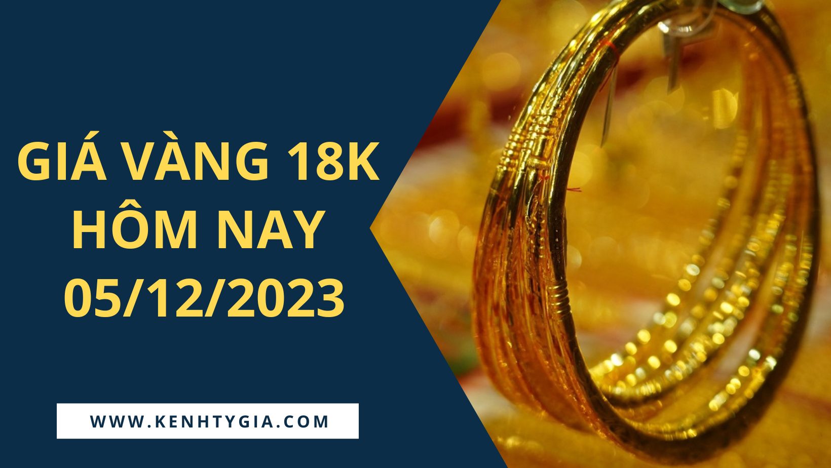 Bảng giá vàng 18K hôm nay 5/12/2023: Giảm từ 400.000 đồng/lượng đến 1 ...